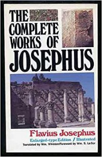 THE WORKS OF JOSEPHUS (Complete and Unabridged)